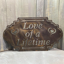 Load image into Gallery viewer, Love of a Lifetime Quote Sign