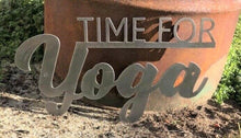 Load image into Gallery viewer, Time For Yoga - Woodpost Metalworks
