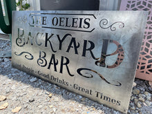 Load image into Gallery viewer, Backyard Bar Sign