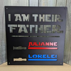 "I Am Their Father" Custom Lightsaber Name Sign