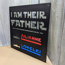 Load image into Gallery viewer, &quot;I Am Their Father&quot; Custom Lightsaber Name Sign