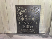 Load image into Gallery viewer, Mary Jane Killer Chronic Sign