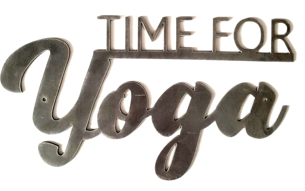 Time For Yoga - Woodpost Metalworks