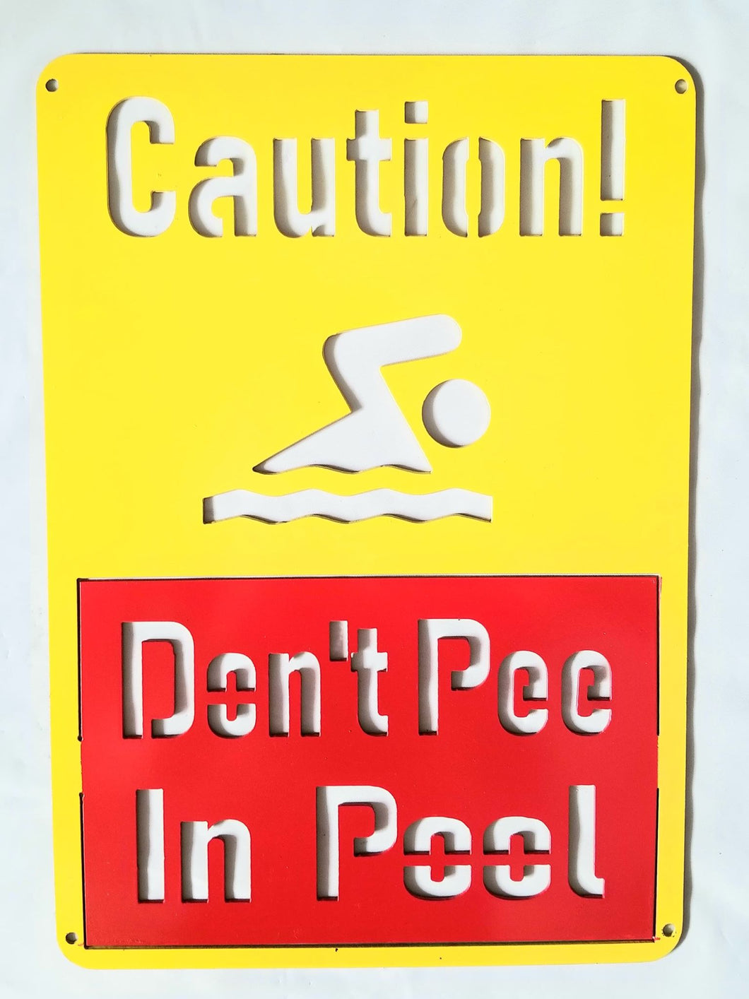 Caution: Don't Pee In Pool Two Color Gag Sign - Woodpost Metalworks