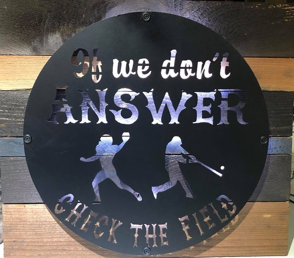 If We Don't Answer Check the Field - Woodpost Metalworks