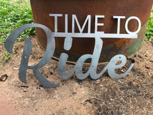 Load image into Gallery viewer, Time To Ride Metal Sign - Woodpost Metalworks