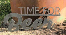 Load image into Gallery viewer, Time For Beer - Woodpost Metalworks